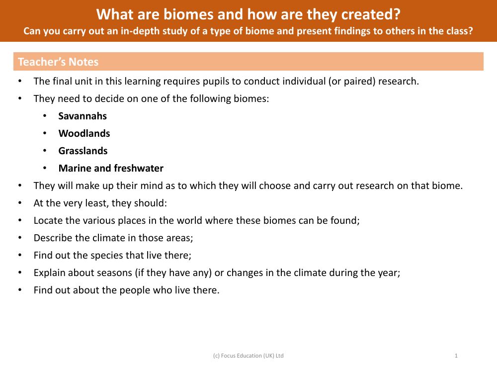 Can you carry out an in-depth study of a type of biome and present findings to others in the class? - Teacher notes
