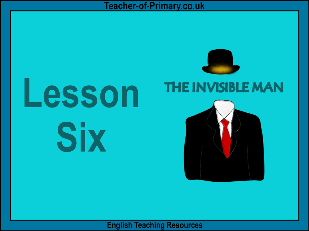 The Invisible Man - Lesson 6 - PowerPoint