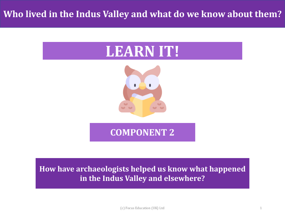 How have archeologists helped us know what happened in the Indus Valley and elsewhere? - Presentation
