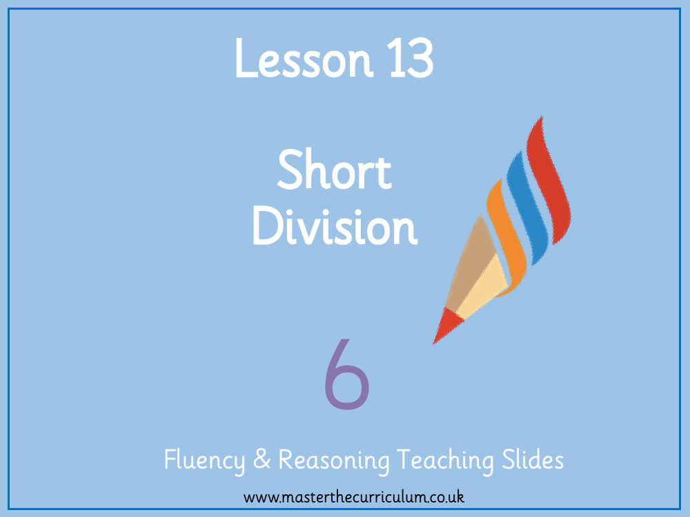 Addition, Subtraction, Multiplication and Division - Short Division - Presentation