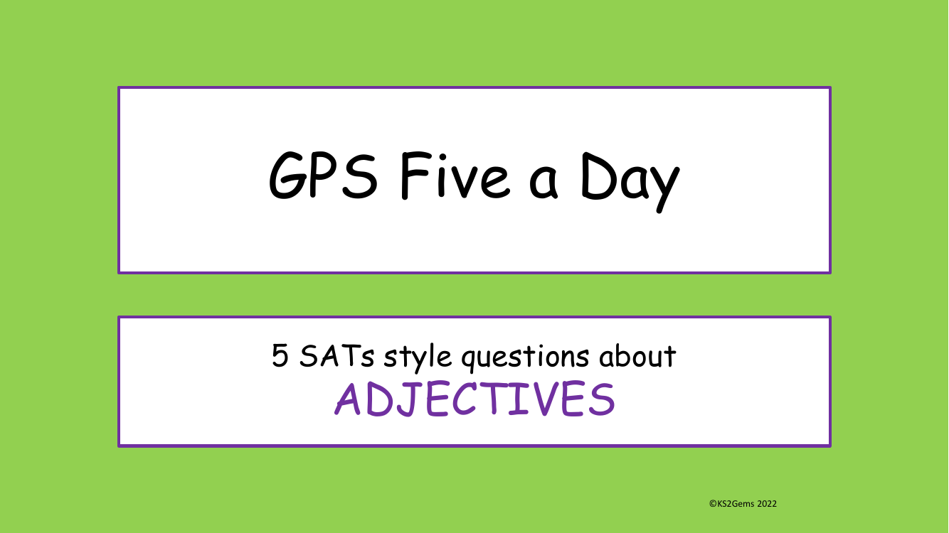 Adjectives SATs Style Questions