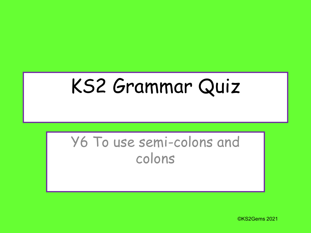 Semi-colons and Colons Quiz