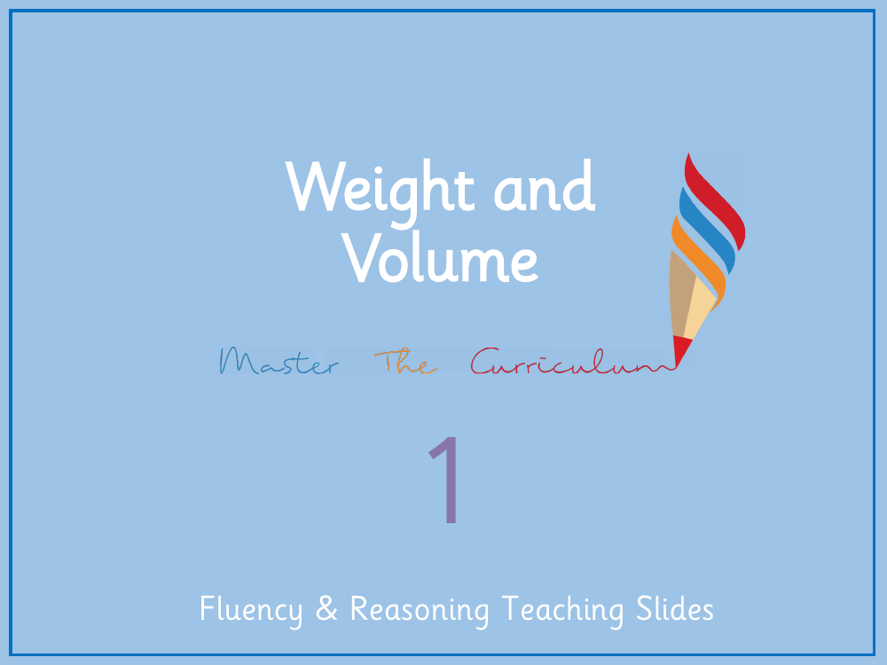 Weight and volume - Introduce weights and mass - Presentation