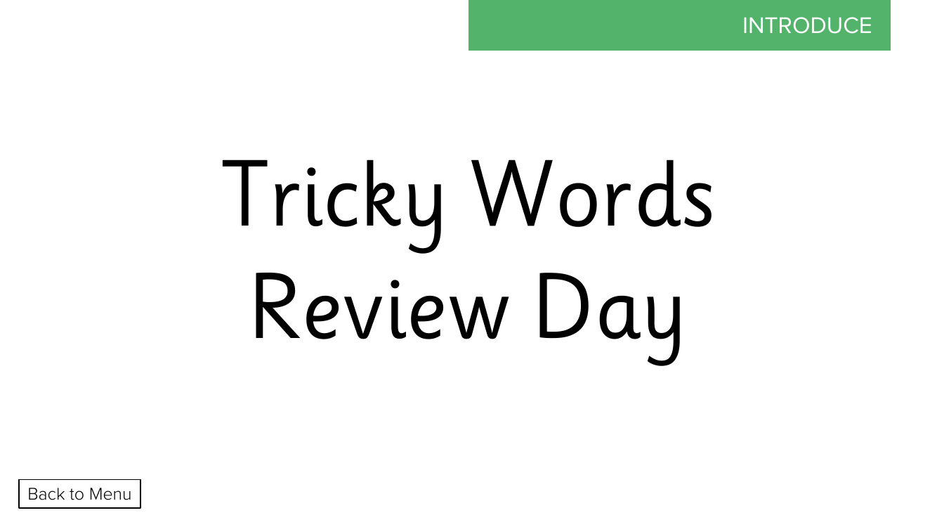 Week 5, lesson 2 Tricky Words Review Day - Phonics Phase 4 - Presentation