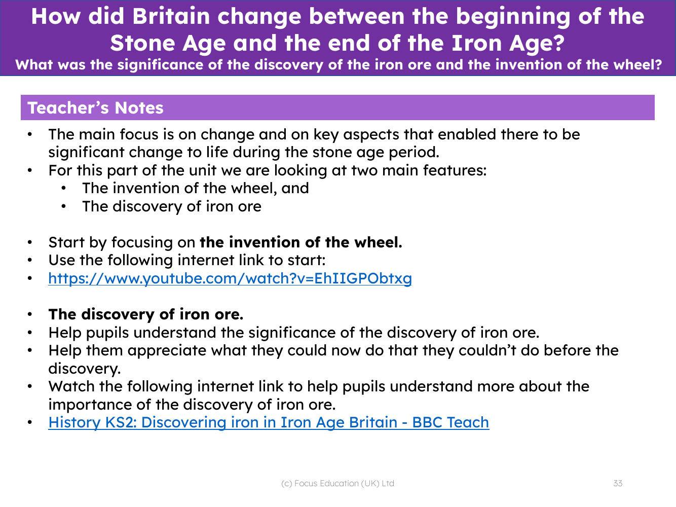 What was the significance of the discovery of iron ore and the invention of the wheel? - Teacher notes