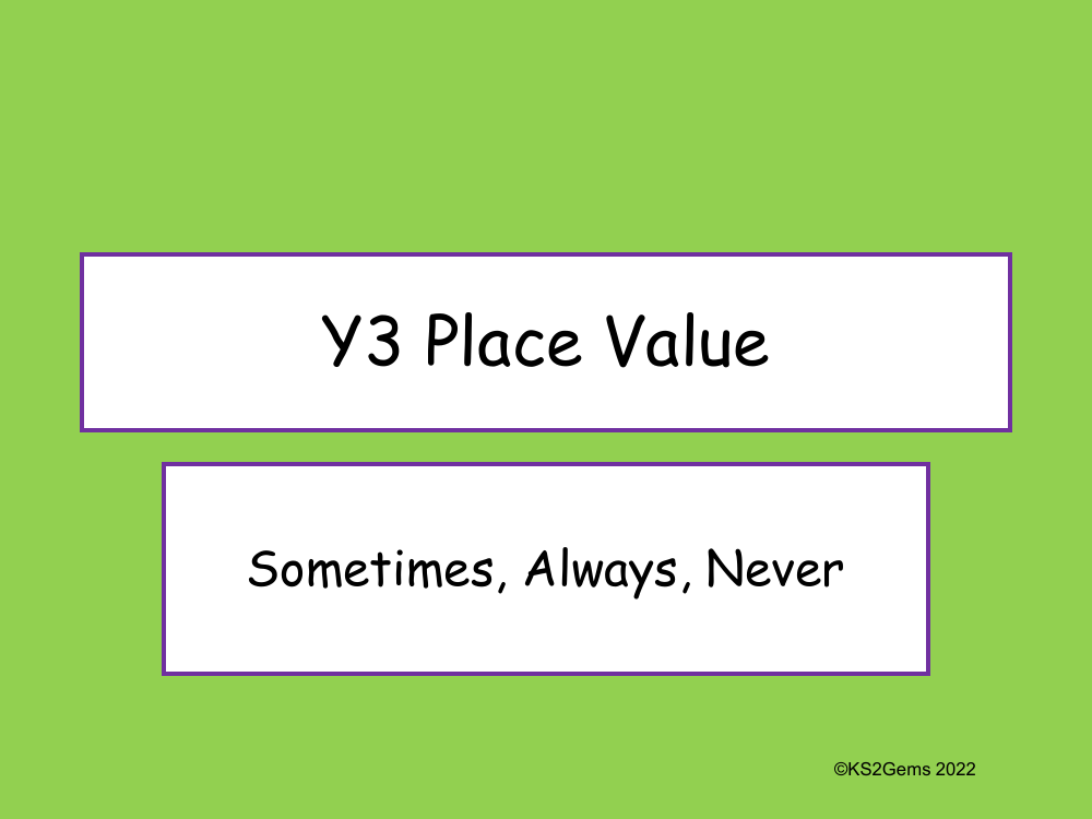 Place Value Sometimes Always Never