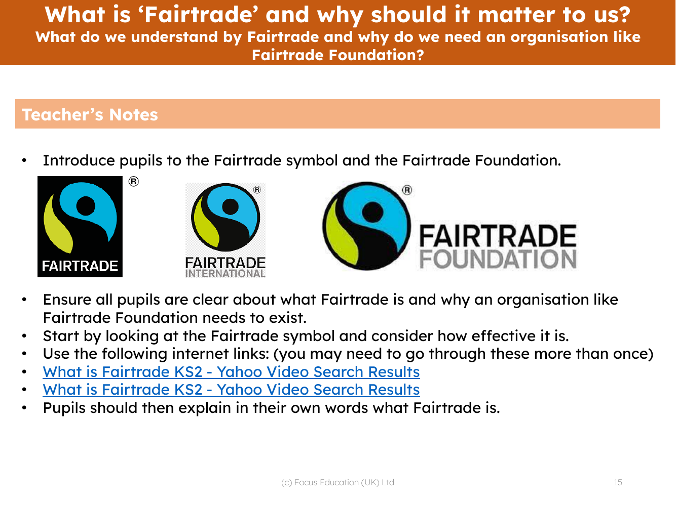 What do we understand by Fairtrade and why do we need an organisation like Fairtrade Foundation? - Teacher notes