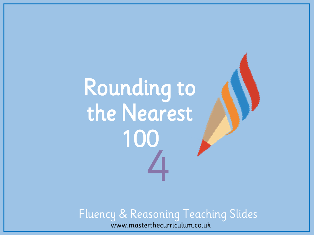 Place value - Rounding to the nearest 100 - Presentation