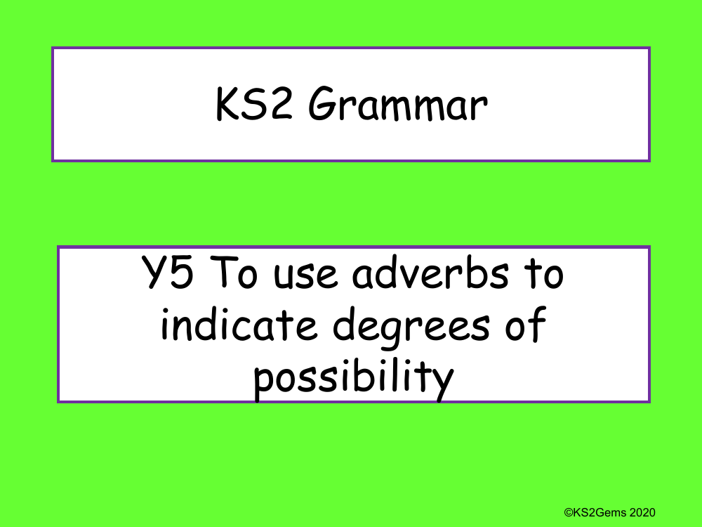 Adverbs Degrees of Possibility Presentation