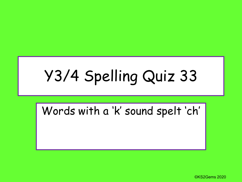 Words with a 'k' Sound Spelt 'ch' Quiz