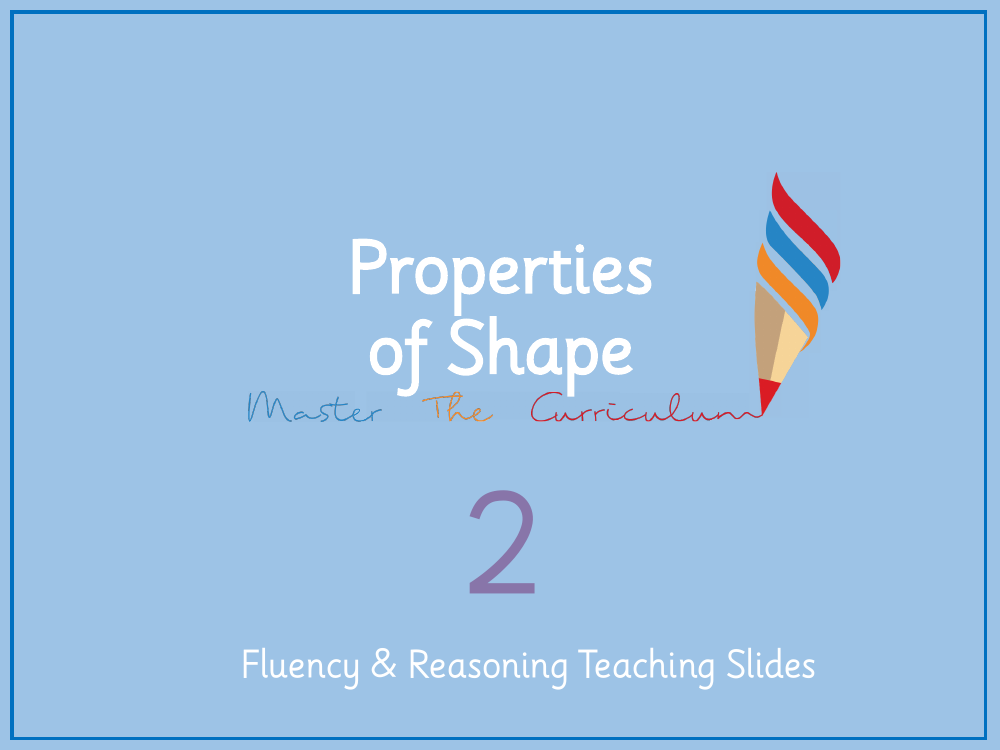 Properties of shape - Sort 2D shapes  - Presentation