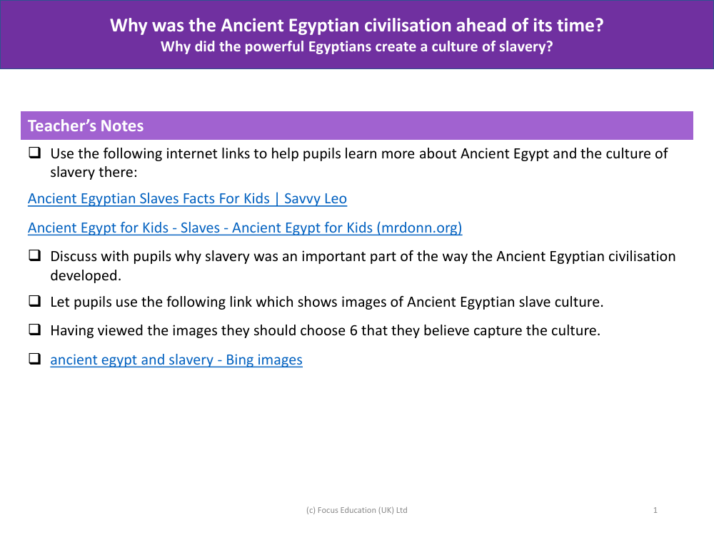 Why did the powerful Egyptians create a culture of slavery? - Teacher notes