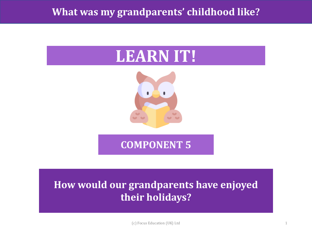 How would our grandparents have enjoyed their holidays? - Presentation