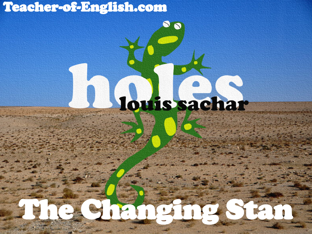 Holes Lesson 10: The Changing Stan - PowerPoint