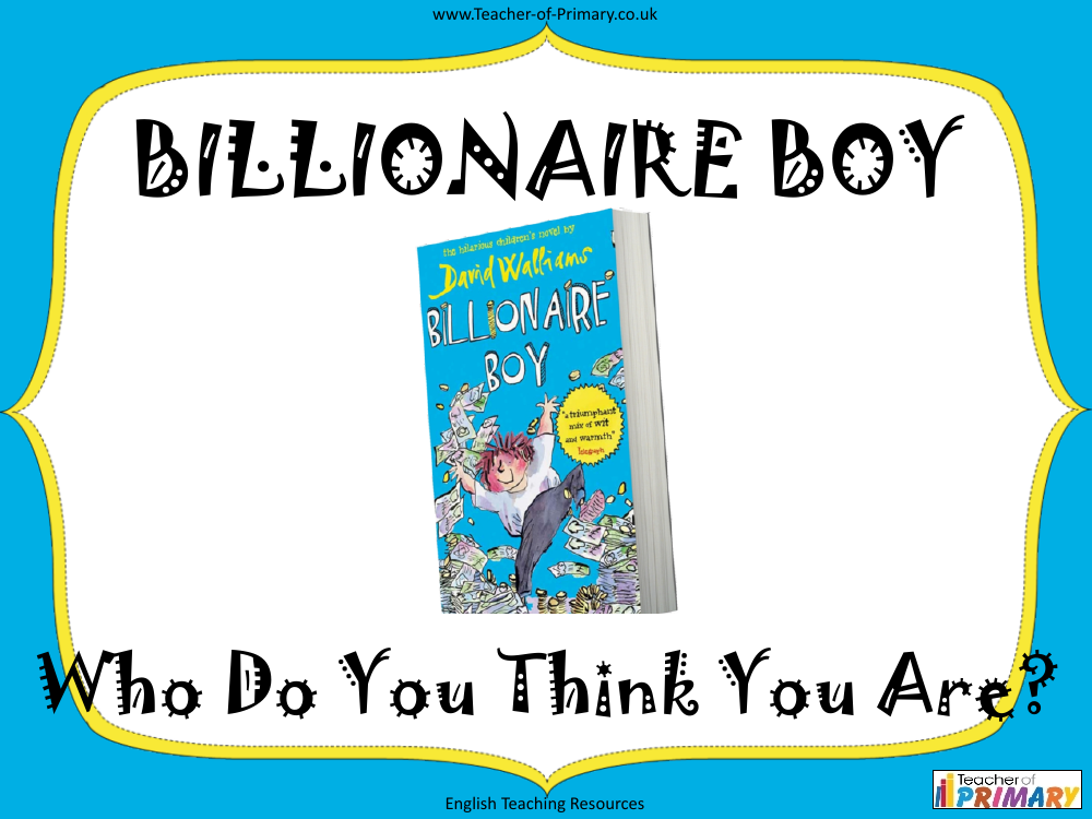 Billionaire Boy - Lesson 10 - Who do you think you are PowerPoint