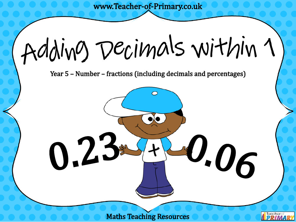 Adding Decimals Within 1  - PowerPoint