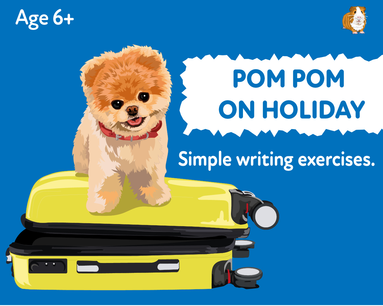 ‘Pom Pom Goes On Holiday’ A Fun Writing And Drawing Activity (6 years +) - Teacher Notes