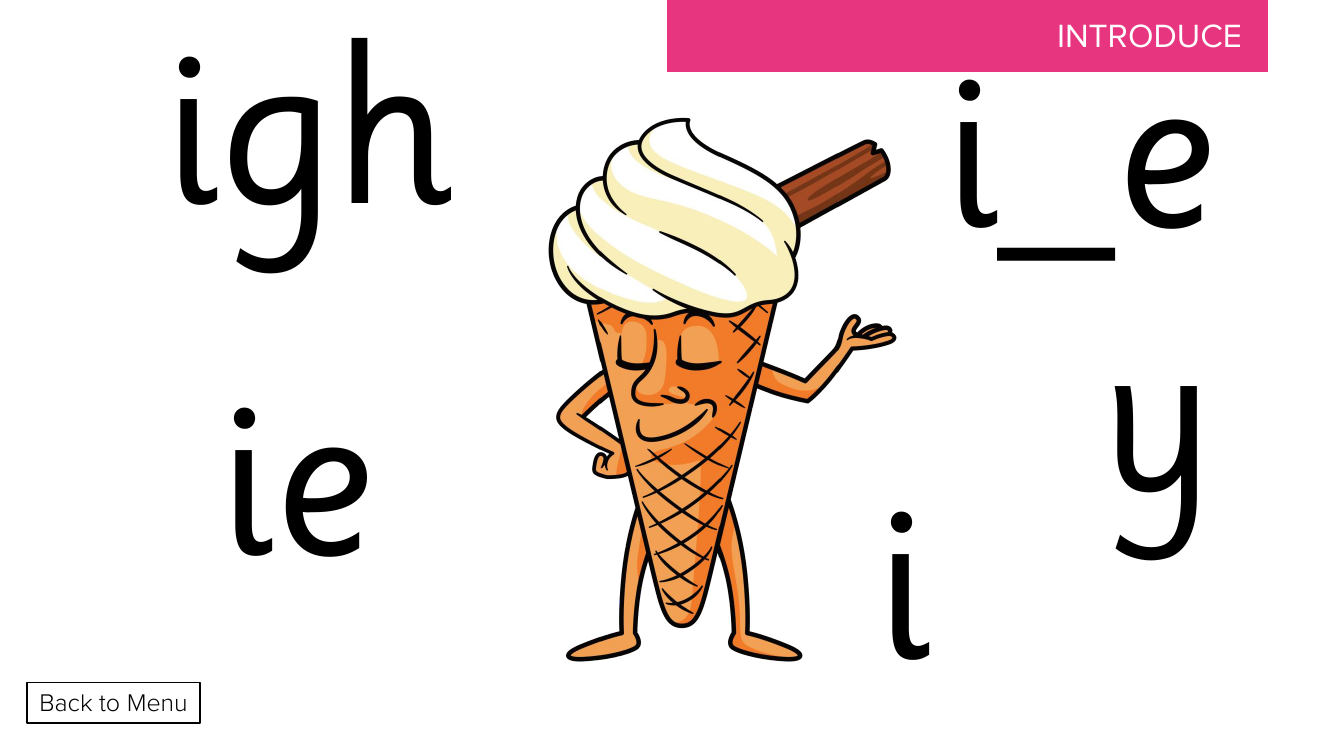 Week 19, lesson 1 phoneme "igh, i_e, ie, I, y" - Phonics Phase 5, , unit 3- Presentation