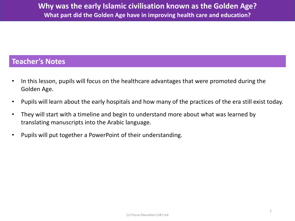 What part did the Golden Age had in improving Health Care? - Teacher's Notes