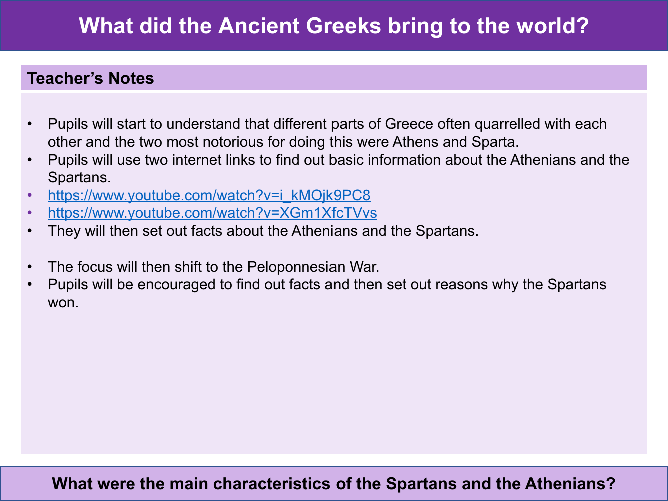 What were the main characteristics of the Spartans and the Athenians? - Teacher notes