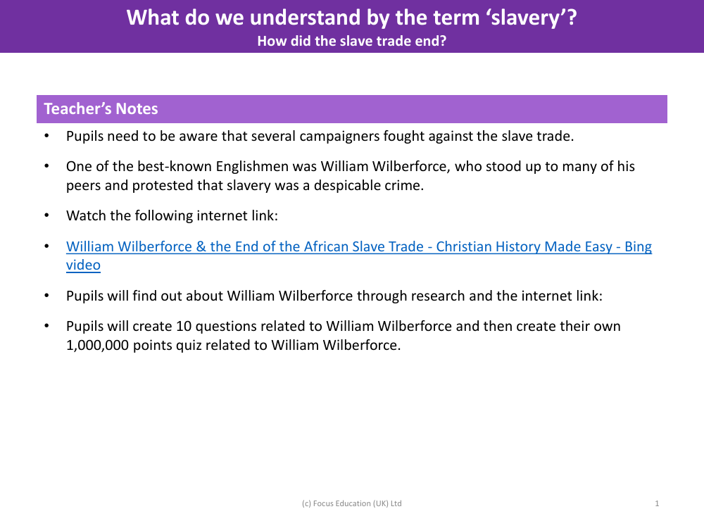 How did the slave trade end? - Teacher's Notes
