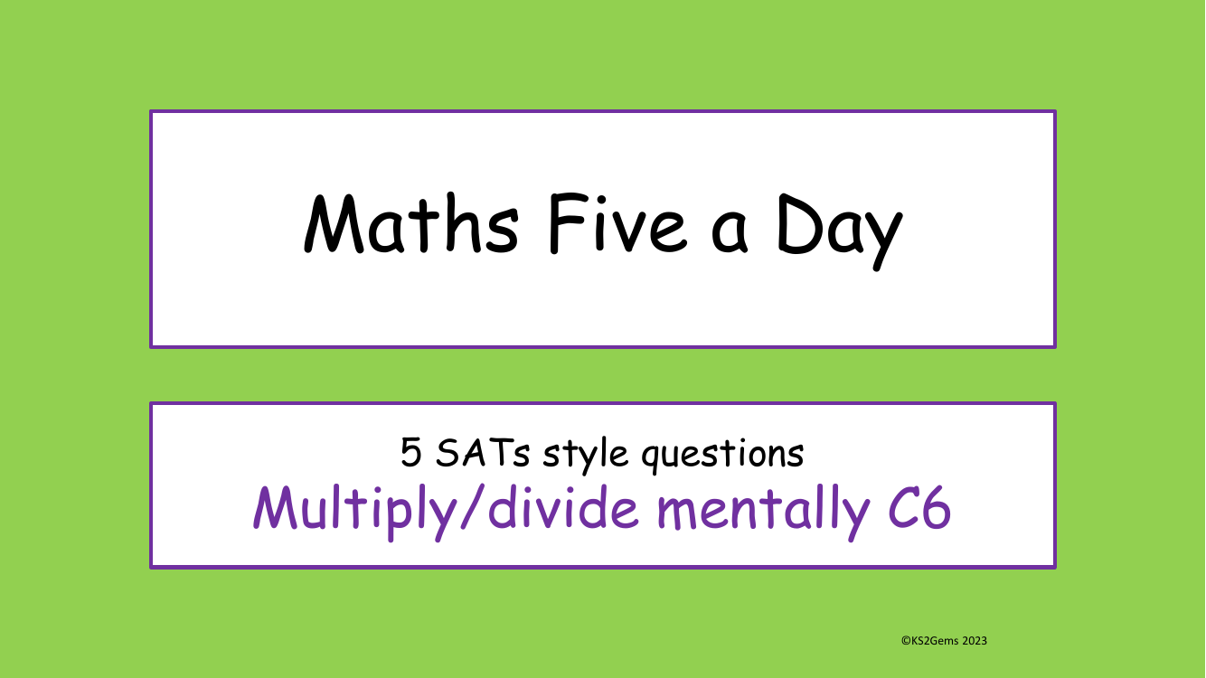 Five a Day - Calculations - Multiply divide mentally