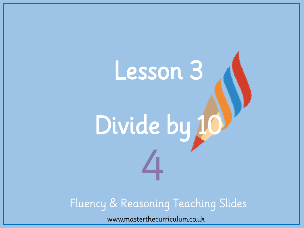 Multiplication and Division - Divide by 10 - Presentation