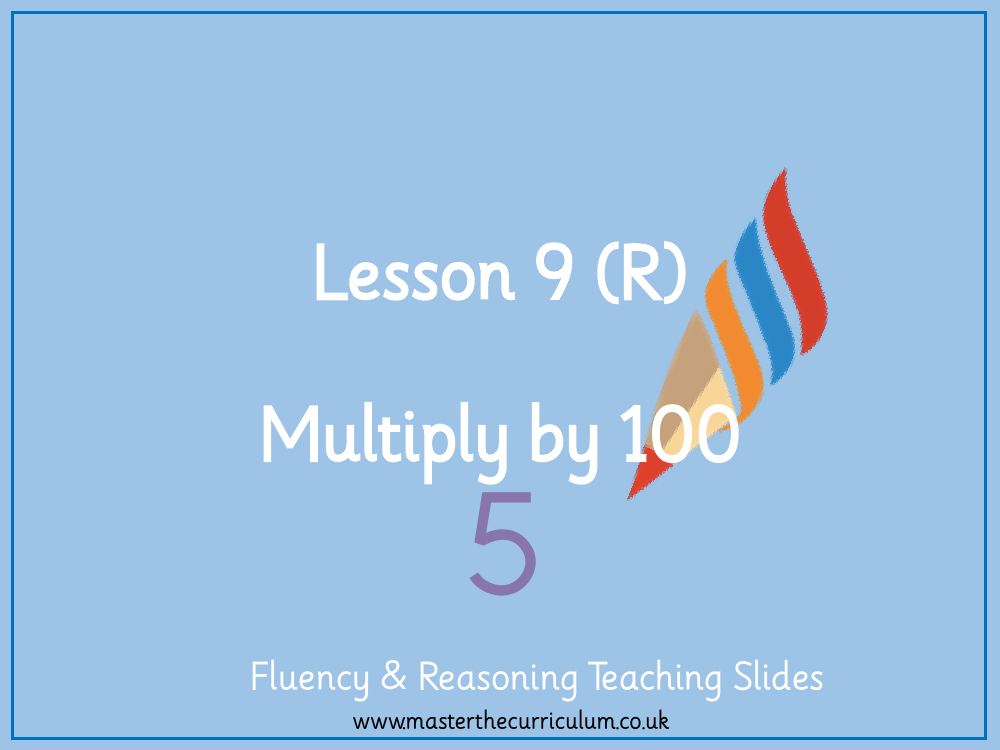 Multiplication and Division (1) - Multiply by 100 - Presentation