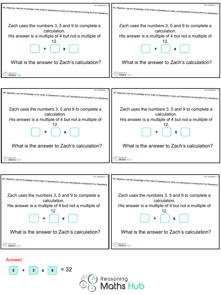 Use Their Knowledge of the Order of Operations to Carry Out Calculations Involving the Four Operations 2 - Reasoning