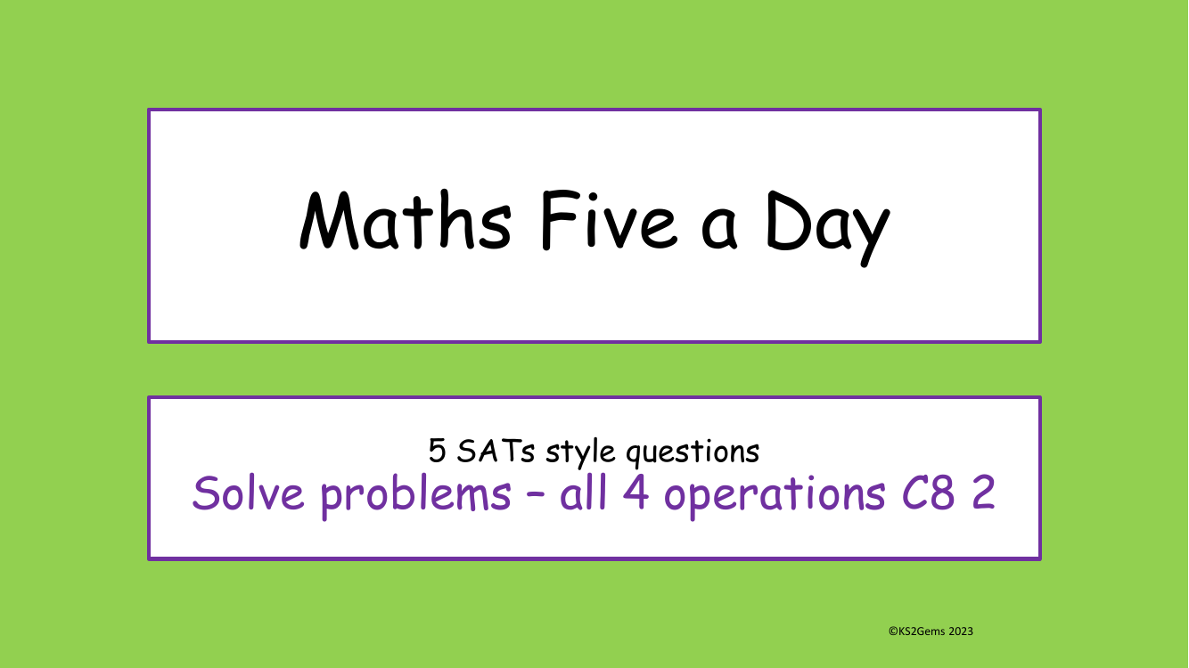 Five a Day - Calculations - Solve problems all 4 operations 2