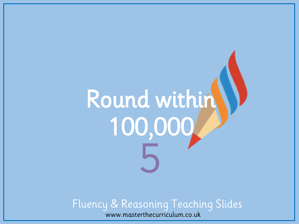 Place value - Round numbers within 100,000 - Presentation