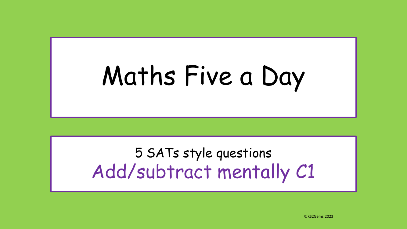 Five a Day - Calculations - Add subtract mentally