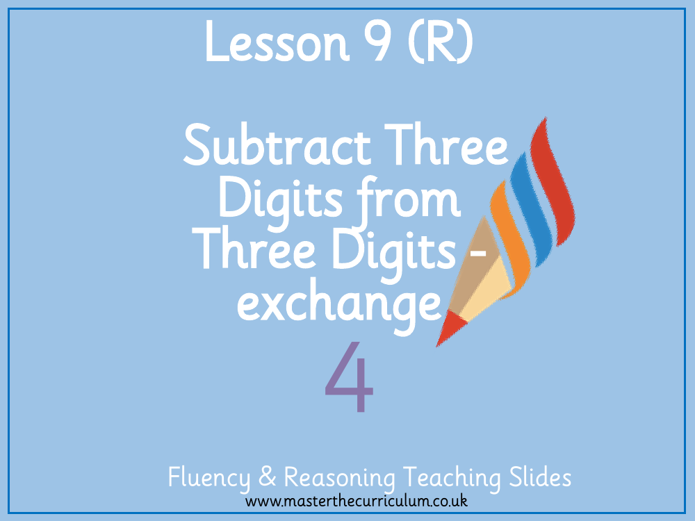 Addition and Subtraction - Subtract a three digit number from a three digit number (exchange) - Presentation