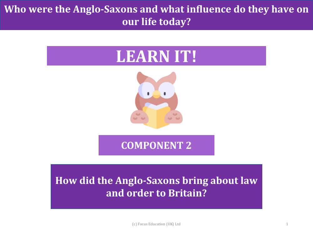 How did the Anglo-Saxons bring about law and order to Britain? - Presentation