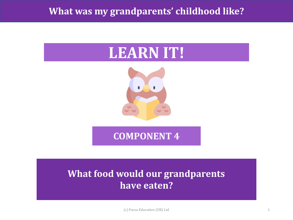 What food would our grandparents have eaten? - Presentation