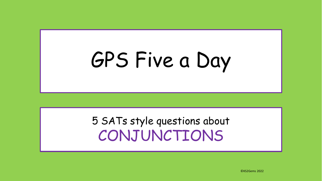 Conjunctions SATs Style Questions