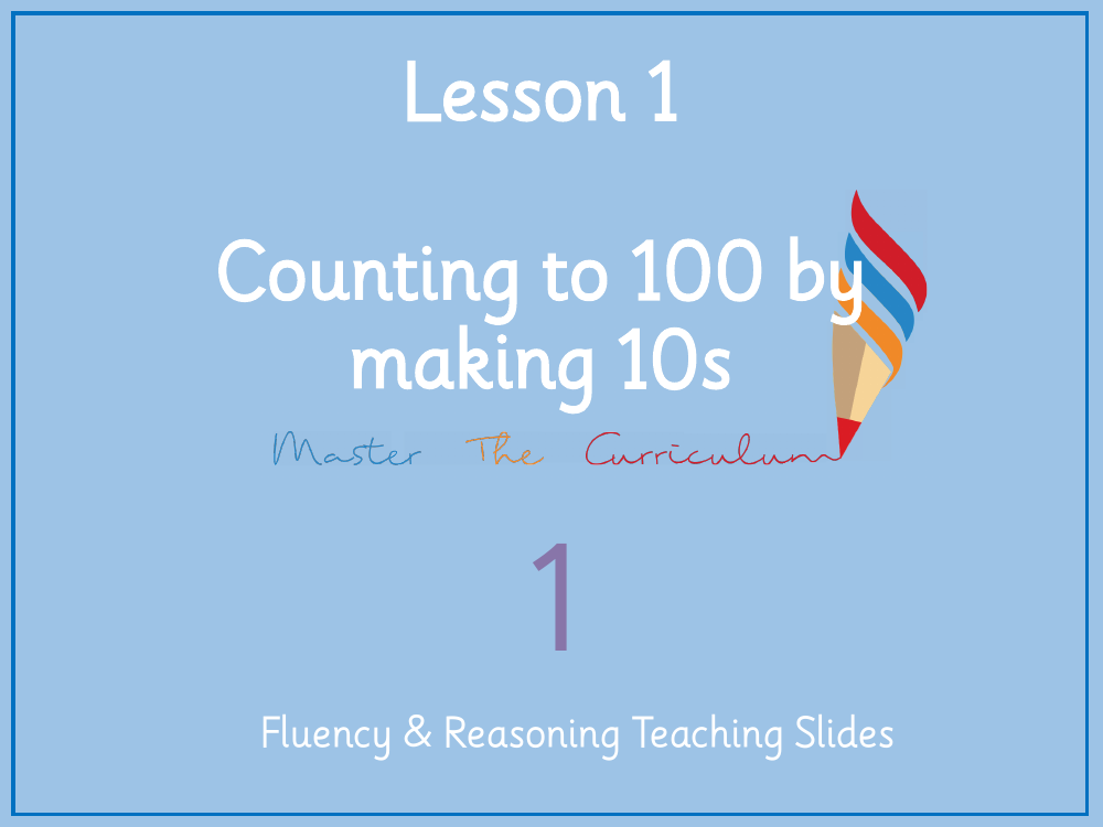 Place value within 100 - Counting to 100 by making 10s - Presentation