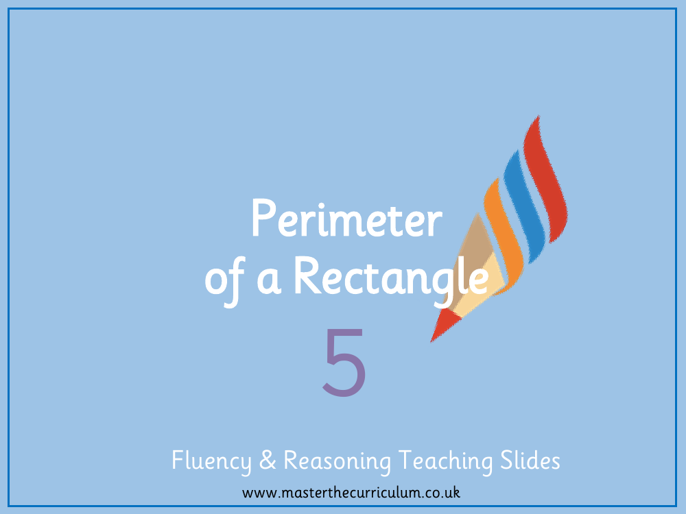 Perimeter and Area - Perimeter of Rectangles - Presentation