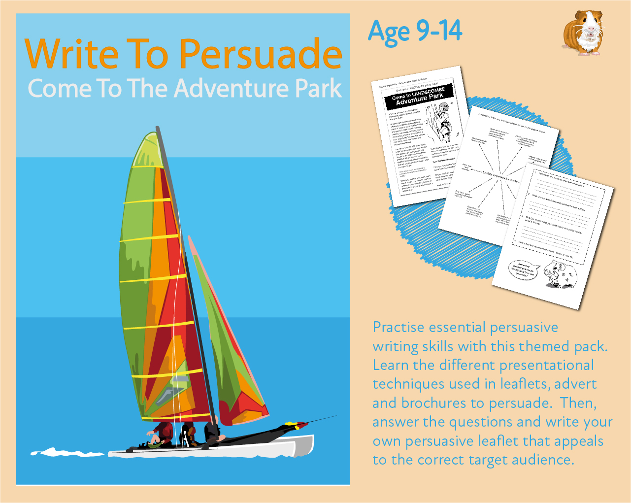 Write To Persuade: Come To The Adventure Park (9-14 years) - Teacher Notes