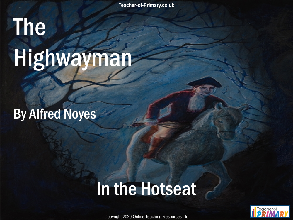 The Highwayman - Lesson 11 - In the Hotseat PowerPoint