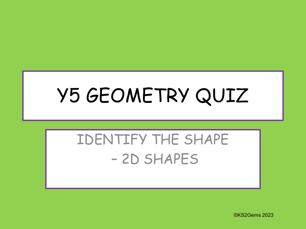 Geometry Quiz - Identify the Shape - 2D shapes