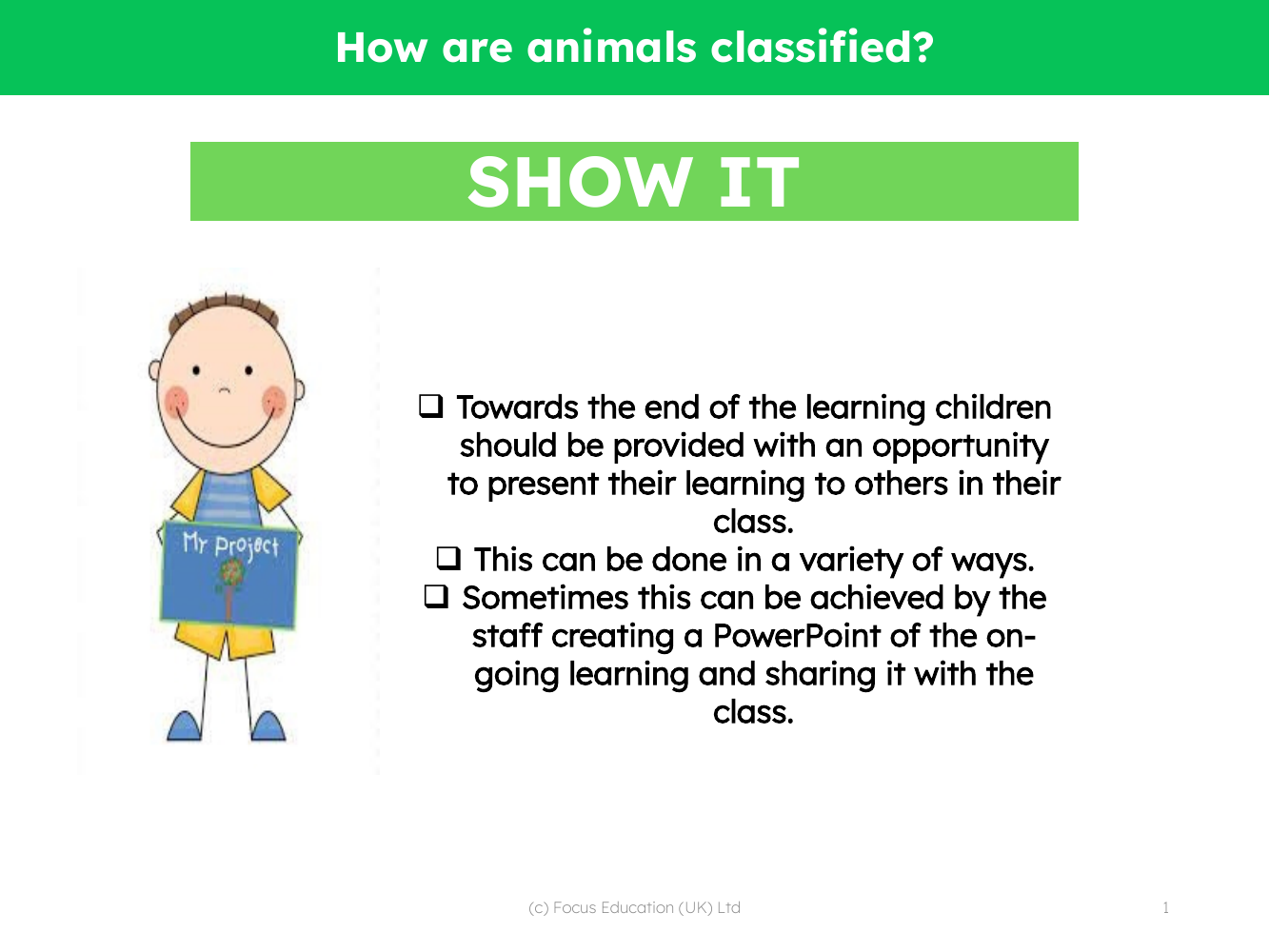 Show it! Group presentation - How are Animals Classified - Kindergarten