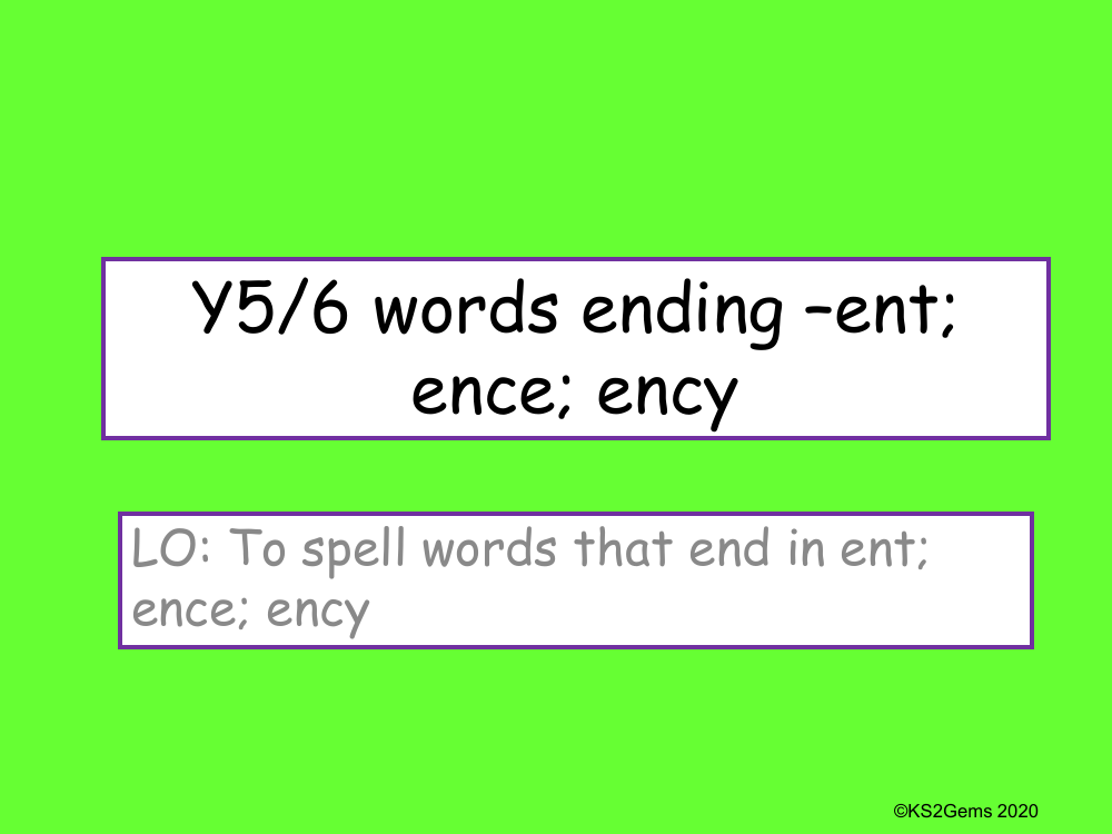 Words Ending in 'ent' and 'ence' Presentation