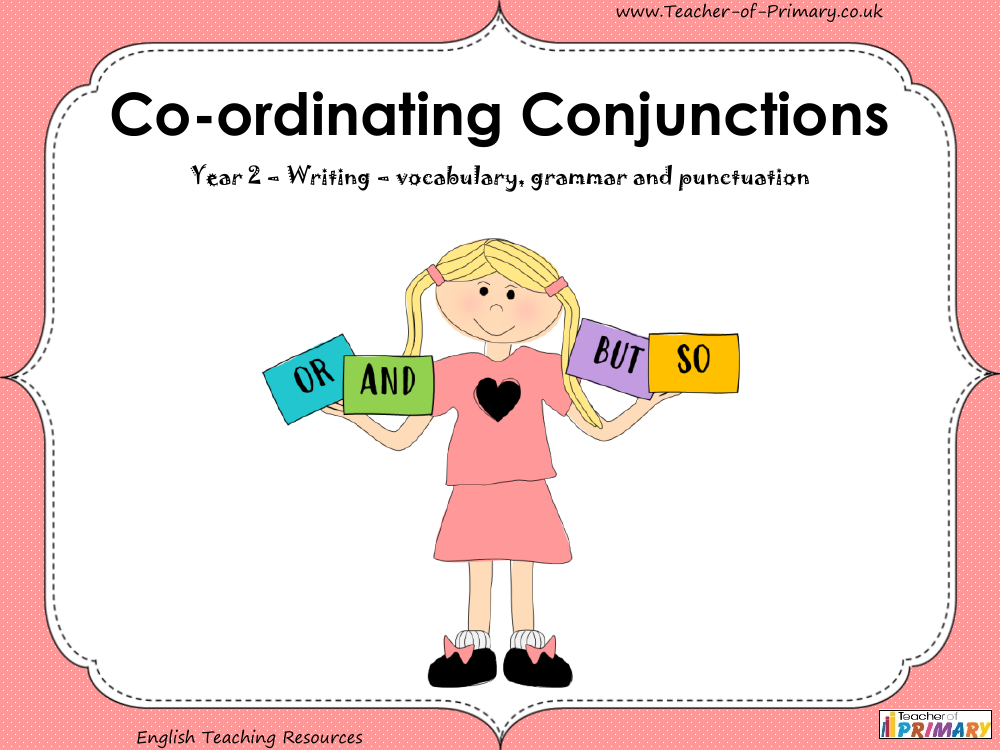 Co ordinating Conjunctions   1st Grade - PowerPoint