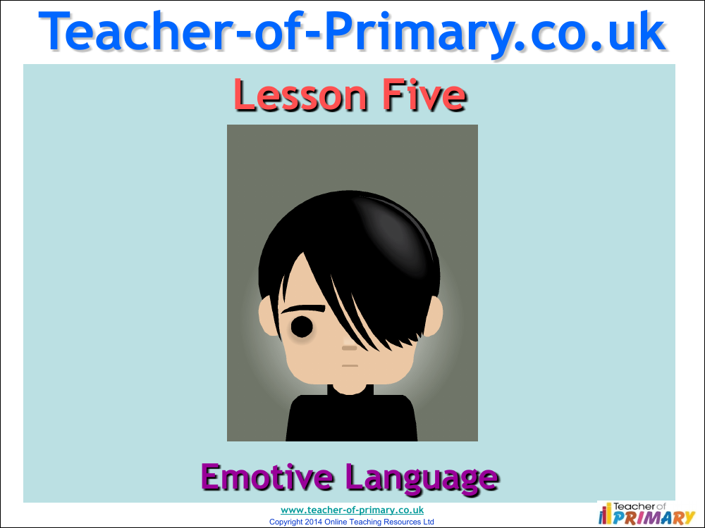 Writing to Persuade - Lesson 5 - Emotive Language PowerPoint