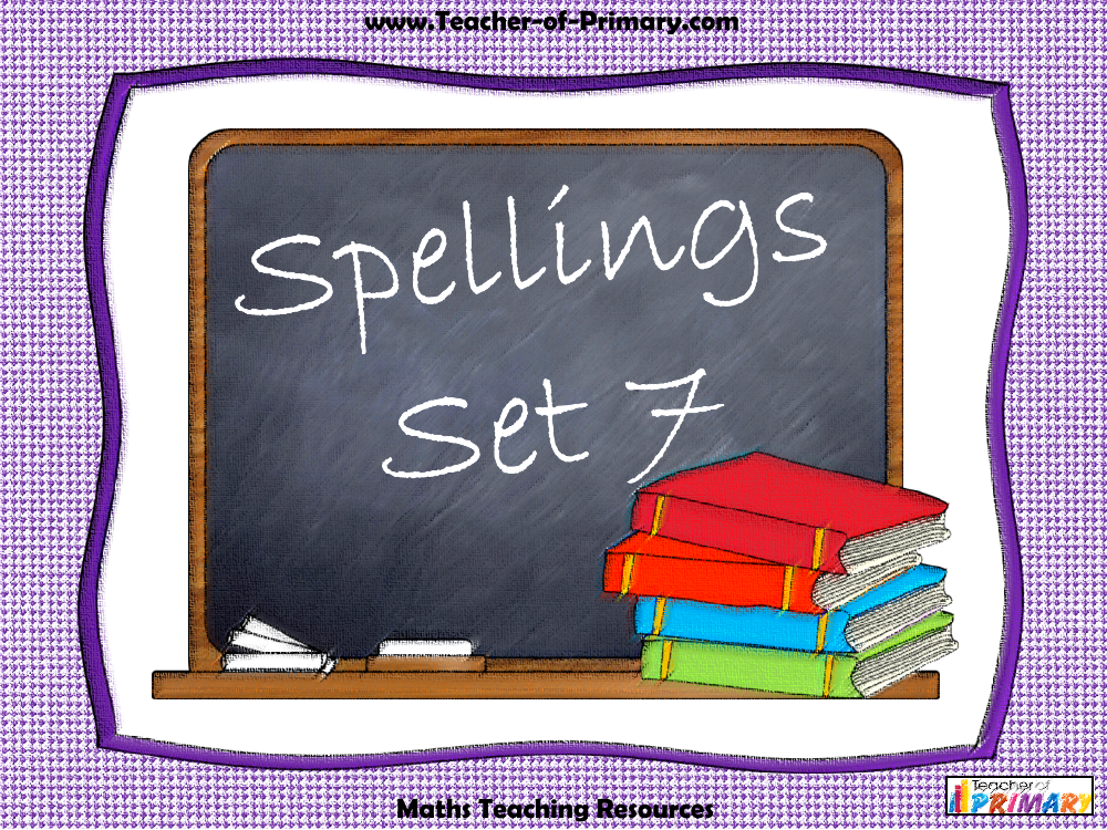 Spellings - Set 7 PowerPoint