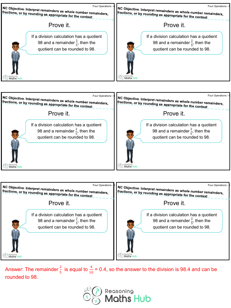 Remainders as whole number remainders, fractions, or by rounding as appropriate for the context - Reasoning