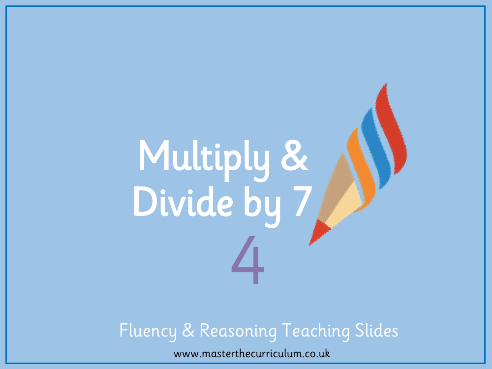 Multiplication and Division - Multiply and Divide by 7 - Presentation