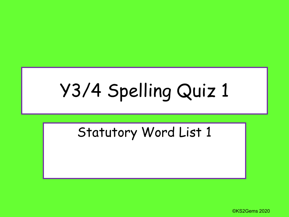 Statutory Spellings List 1 Quiz