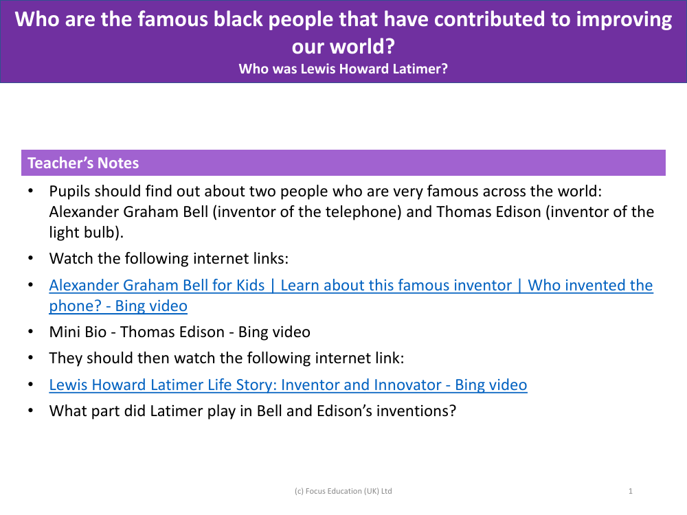 Who was Lewis Howard Latimer? - Teacher's Notes